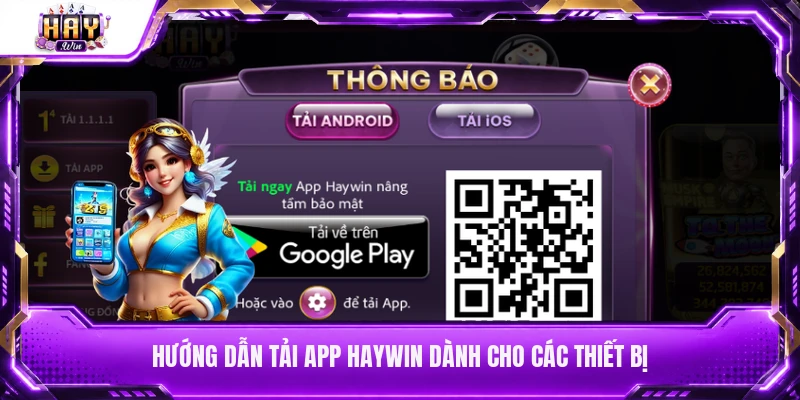 Hướng dẫn tải app Haywin dành cho các thiết bị