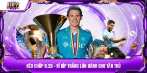 Kèo chấp 0.25