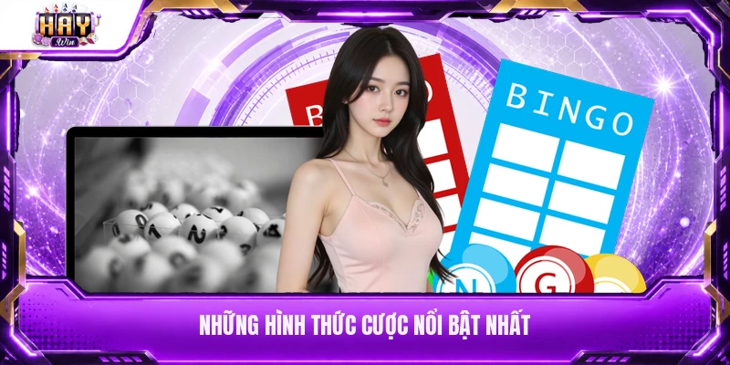 Những hình thức cược nổi bật nhất