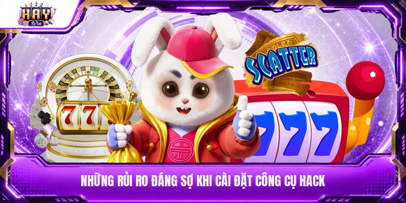 Những rủi ro đáng sợ khi cài đặt công cụ hack